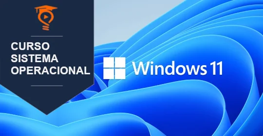 Curso Sistema Operacional Windows 11